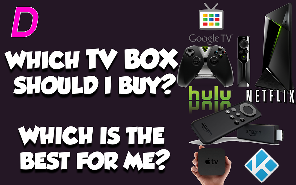 Which Android TV Box Should I Buy?